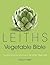 Leiths Vegetable Bible
