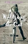 Waltzing the Cat