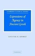 Expressions of Agency in Ancient Greek