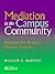 Mediation in the Campus Community: Designing and Managing Effective Programs (Jossey-Bass Education)