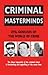 Criminal Masterminds