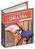The Complete Guide to Successful Drama by Phil Parker