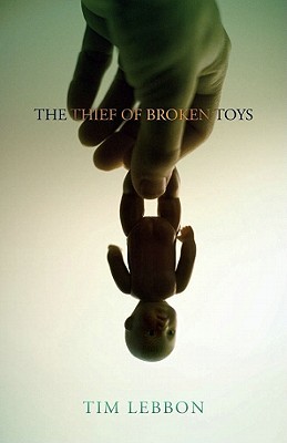 The Thief of Broken Toys (Paperback)