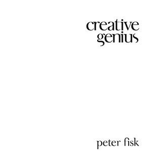 Creative Genius: An Innovation Guide for Business Leaders, Border Crossers and Game Changers (Hardcover)