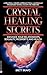 Crystal Healing Secrets