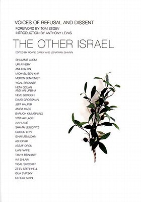 The Other Israel: Voices of Refusal and Dissent (Hardcover)