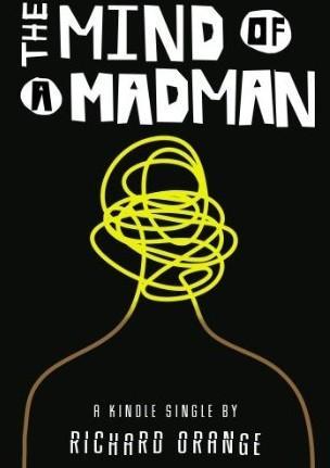 The Mind of a Madman: Norway's Struggle to Understand Anders Breivik (Kindle Edition)