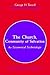 The Church, Community of Salvation: An Ecumenical Ecclesiology (New Theology Studies)