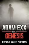 Genesis (Adam Exx #1) Genesis (Adam Exx #1)