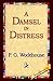 A Damsel in Distress by P.G. Wodehouse