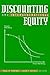 Discounting and Intergenerational Equity (Resources for the Future)