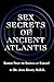 Sex Secrets of Ancient Atla...