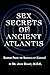 Sex Secrets of Ancient Atlantis