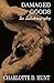 Damaged Goods: An Autobiogr...