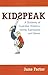 Kidspeak: A Dictionary of Australian Children's Words, Expressions and Games