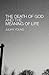 The Death of God and the Meaning of Life by Julian Young