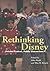 Rethinking Disney by Mike Budd