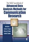 The SAGE Sourcebook of Advanced Data Analysis Methods for Communication Research