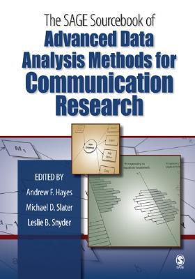 The SAGE Sourcebook of Advanced Data Analysis Methods for Communication Research (Hardcover)