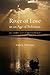 River of Love in an Age of ...