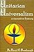 Unitarian Universalism by David E. Bumbaugh