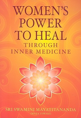 Women's Power to Heal: Through Inner Medicine (Paperback)