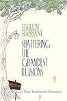 Shattering the Grandest Illusions
