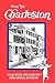Doin' the Charleston: A Restaurant Guide and Cookbook