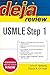 Deja Review USMLE Step 1