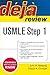 Deja Review USMLE Step 1