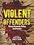 Violent Offenders: Theory, ...