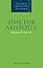 Time for Aristotle (Oxford ...