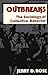 Outbreaks The Sociology of Collective Behavior