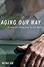 Aging Our Way: Lessons for ...