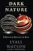 Dark Nature: A Natural History of Evil