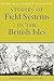 Studies of Field Systems in...