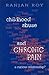 Childhood Abuse and Chronic...