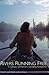 Rivers Running Free: A Century of Women's Canoeing Adventures (Adventura Books)