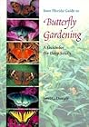 Your Florida Guide to Butterfly Gardening: A Guide for the Deep South