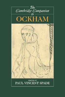 The Cambridge Companion to Ockham (Cambridge Companions to Philosophy)