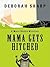 Mama Gets Hitched (A Mace Bauer Mystery #3)