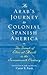 An Arab's Journey to Coloni...