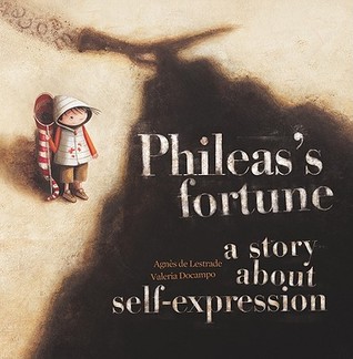 Phileas's Fortune: A Story About Self-Expression (Hardcover)