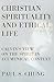 Christian Spirituality and Ethical Life by Paul S. Chung
