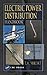 Electric Power Distribution Handbook by Thomas Allen Short
