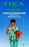 Ética para Pancho...