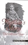 Matilda's Story: The California Years