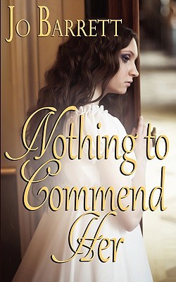 Nothing to Commend Her (Paperback)