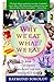 Why We Eat What We Eat by Raymond Sokolov