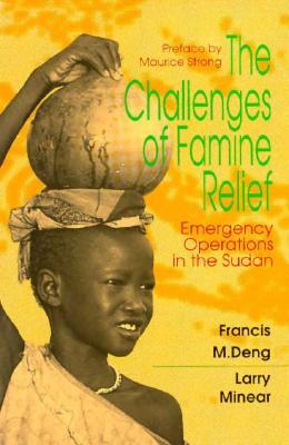 The Challenges of Famine Relief: Emergency Operations (Paperback)